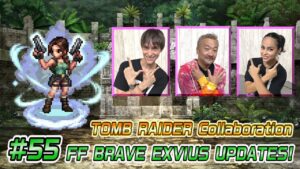 【FFBE】UPDATES! #55 TOMB RAIDER Collaboration!【Global】
