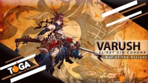 Guía de Personaje; Varush Samurái Místico | FFBE War of the Visions