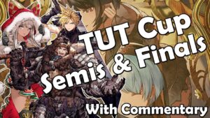 LongTime's TUT Cup Semis & Finals w. Commentary - WOTV FFBE
