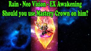 FFBE Rain - Neo Vision - EX +3 Abilities Awakening and Master's Crown Review (#1367)