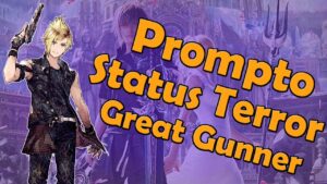 Prompto is Scary! Status Effect Oriented Gunner - WOTV FFBE