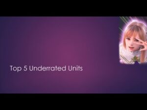 FFBE - Top 5 Underrated Units