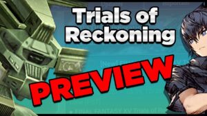 GET READY! WoTV Trials of Reckoning is Coming: Preview (FFBE War of the Visions)