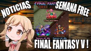 FFBE : NOTICIAS #198 | Colaboracion en Japon y FFV aqui en la global !