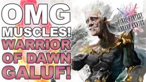 How to Use Warrior of Dawn Galuf! | Final Fantasy Brave Exvius - Unit Reviews, Guides, Rotations