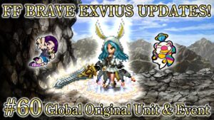 【FFBE】UPDATES! #60 Global Original Unit and Event!【Global】