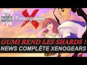 [FR] [FFBE  GL Version] NEWS #166 : GUMI, REND LES SHARDS ! FFBE NEWS SPÉCIAL XENOGEARS !