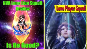 FFBE NVA Lone Lion Squall Review: Lone Player (#1436)