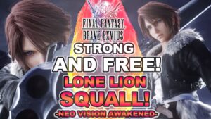 How to Use Lone Lion Squall! | Final Fantasy Brave Exvius - Unit Reviews, Guides, Rotations