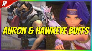 Legendary Guardian Auron & Ninja Master Hawkeye got BUFFED!! All the details [FFBE]