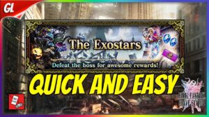 The Exostars Boss Rush Quick Guide, All Missions [FFBE Global]