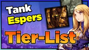 WoTV BEST Tanking Espers! Esper Tier List Part 1 (FFBE War of the Visions)