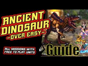 Ancient Dinosaur - EXT- Cheap Guide [FFBE] Final Fantasy Brave Exvius