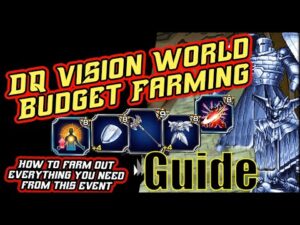 Vision World Farming Made Easy - Cheap Guide - EASY Guide [FFBE] Final Fantasy Brave Exvius