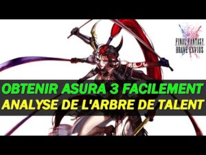 [FFBE  GL Version] TUTO  : OBTENIR ASURA 3* FACILEMENT (FAISABLE PAR TOUS !) + ANALYSE SKILL TREE