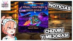 FFBE : NOTICIAS #224 | CHIZURU NEO VISION...Y Mejoras para Skye !