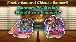 FFBE Samurai Chizuru Banner Prediction: Should you Summon?