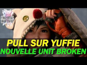 [FFBE  JP Version] YUFFIE NEO VISION BROKEN NEO VISION ?! ON PULL ! (ON PARLE AUSSI DU PERSO)