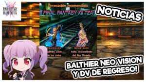 FFBE : NOTICIAS #226 | FF XII Con Balthier Neo Vision y Dark Visions Regresa !