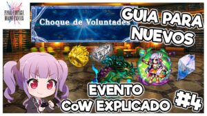 FFBE: Guia para Nuevos Jugadores #4 | Evento CHOQUE DE VOLUNTADES | Equipo/Mecanicas y Consejos!