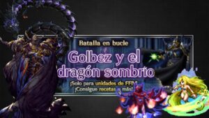 [FFBE] Golbez & Shadow Dragon, All Missions. Ft. The NVA's