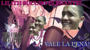 FFBE REVIEW || LILITH SÚCUBO ELEGANTE!