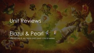 FFBE - Unit Reviews: Elazul & Pearl