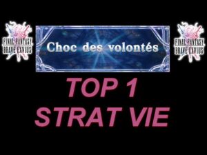 [FFBE  GL Version] CHOC DES VOLONTÉS (OCTOBRE 2022) : 300% BONUS STRAT VIE ! TOP 1