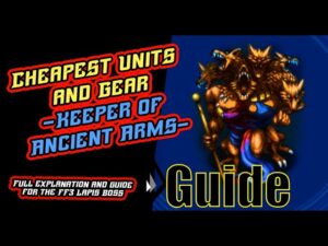 Keeper Of Ancient Arms - Budget and Easy [FFBE] Final Fantasy Brave Exvius