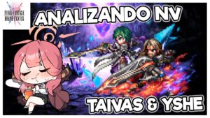 FFBE: Analisis | Banner de FFBE | Taivas & Yshe - Empezando Diciembre con Skip