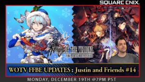 WOTV FFBE Updates: Justin & Friends #14