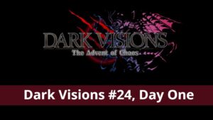 Dark Visions #24 Day One