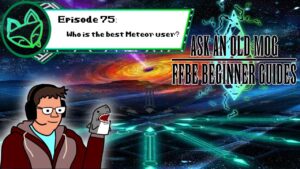 Episode 075 - Who is the BEST meteor user? - FFBE Beginners.
