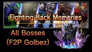 [FFBE] - Fighting Back Memories - All bosses with F2P Golbez (All missions) 🤟