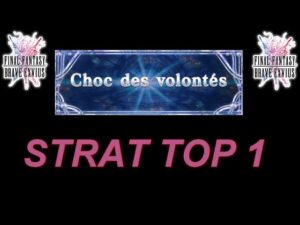 [FFBE  GL Version] CHOC DES VOLONTÉS FÉVRIER 2023 : STRATÉGIE TOP 1