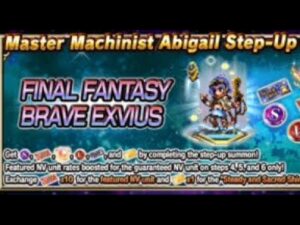 FFBE | Quick Review on Abigail and Step-Up Pulls!