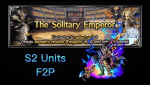 [FFBE] - The Solitary Emperor Lvl.4 - S2 Units / F2P