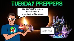 FFBE - Tuesday Preppers: Episode 045 - More FF5 Content!