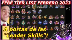 "Y si DIOSES llega este mes?" / FFBE TOP DE UNIDADES FEBRERO 2023!