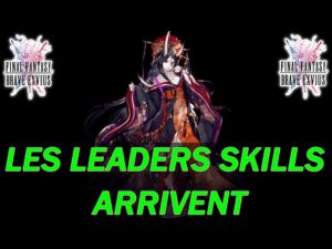 [FFBE  GL Version] NEWS #221 : UNE NOUVELLE IBARA AVEC DES POUVOIRS DE LEADER ?! ATTENTION !