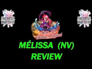 [FFBE  GL Version] REVIEW : MELISSA NEO VISION : LA BIG BUFFEUSE TÉNÈBRES ET COW !