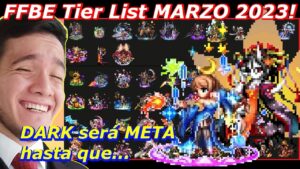 OSCURIDAD va a ser META pero HIELO... / FFBE TOP DE UNIDADES MARZO 2023!