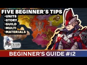 [WOTV FFBE] Beginner’s Guide #12 – Five Beginner's Tips