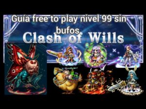 ffbe Choqué de voluntades guía free to play nivel 99 sin bufos