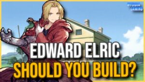 Edward Elric Review + Unit Checklist | WOTV