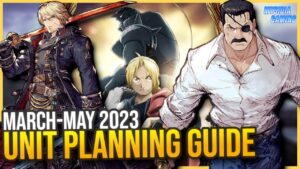 WOTV Unit Planning Guide April-May 2023 | War of the Visions (FFBE)