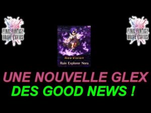 [FFBE  GL Version] NEWS #230 : NORA L'EXPLORATRICE ?! DES BONNES NEWS ENFIN !