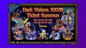 FFBE - Pulling with Dark Visions XXVIII Tickets and Dark Visions Discussion, also Nora news!
