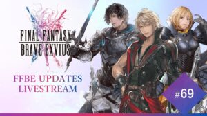 FFBE | UPDATES #69 – Livestream