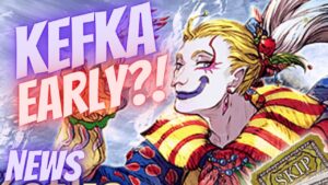 WOTV | Kefka Early?! FF6 Rerun! | More news! | War of the Visions Final Fantasy Brave Exvius